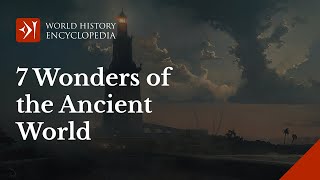 The Seven Wonders of the Ancient World an Overview [upl. by Eliga]