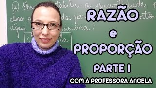 Razão e Proporção  Parte I  Professora Angela [upl. by Ailhad]