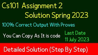 cs101 assignment 2 solution 2023cs101 assignment no 2 solution 2023 cs101 assignment 2 spring 2023 [upl. by Milano]