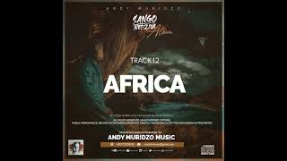 Andy Muridzo  Africa [upl. by Adnama92]