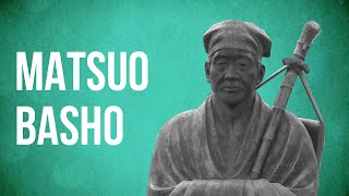 EASTERN PHILOSOPHY  Matsuo Basho [upl. by Caria]