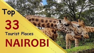 quotNAIROBIquot Top 33 Tourist Places  Nairobi Tourism  KENYA [upl. by Daughtry]