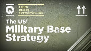 The US Overseas Military Base Strategy [upl. by Sheree]