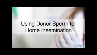 Donor sperm for Home Insemination [upl. by Sartin]