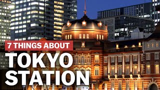 7 Things to know about Tokyo Station  japanguidecom [upl. by Eldoree37]