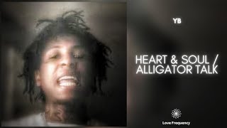 NBA Youngboy  Heart amp Soul  Alligator Walk 432Hz [upl. by Vaientina]