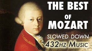 The Best Of Mozart  Slowed Down  432Hz  45 Hours [upl. by Dallon]