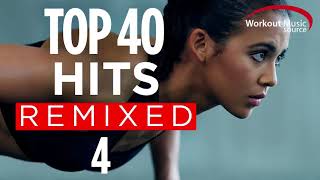 Workout Music Source  Top 40 Hits Remixed 4 60 Minute NonStop Workout Mix  128 BPM [upl. by Nnylirehs]