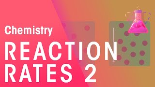 Rates of Reaction  Part 2  Reactions  Chemistry  FuseSchool [upl. by Evonne373]