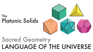 The Platonic Solids  Sacred Geometry [upl. by Ydnam52]