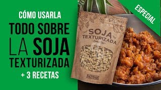 TODO sobre la 🌱 SOJA TEXTURIZADA 3 RECETAS  SOJA de MERCADONA y CÓMO USARLA [upl. by Reibaj]