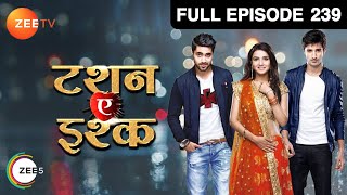 क्या करना चाहता है Yuvraj  Tashan E Ishq  Episode 239  Zee TV [upl. by Fisch284]