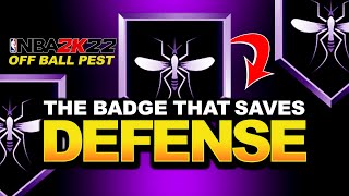 BEST DEFENSIVE BADGES 2K22  OFF BALL PEST 2K22 BREAKDOWN [upl. by Yhtac]