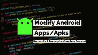 How to Modify Android App RecompileDecompile Apk files 2021 [upl. by Madora]