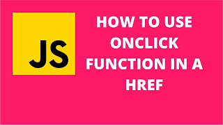 How to use onclick function in a href  JavaScript Tutorial [upl. by Dracir]