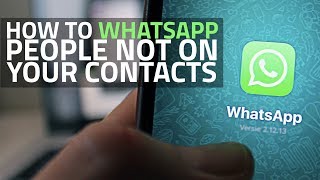 How to Send WhatsApp Messages to People Not in Your Contacts [upl. by Osnofla604]