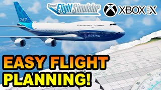 Microsoft Flight Simulator  Make REALISTIC Flight Plans ON XBOX  BEGINNERS GUIDE [upl. by Sitof]