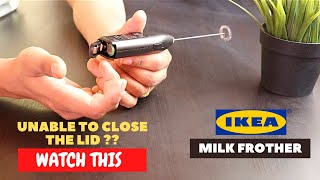 IKEA Milk Frother Battery Installation and Trick To Close the Lid [upl. by Atinauj]