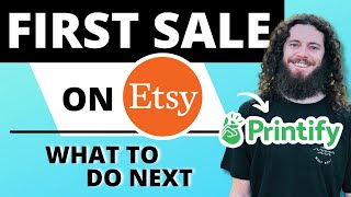 What To Do After First Etsy Sale  PRINTIFY [upl. by Mundy426]