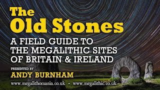 The Old Stones  A Field Guide to the Megalithic Sites of Britain  Andy Burnham  Megalithomania [upl. by Hyacinthie]