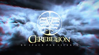 Cerebellion  No Space for Silence [upl. by Aleiram]