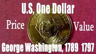 USA One Dollar George Washington 1789 1797 Price and Value CoinsandCurrency [upl. by Nedyrb]