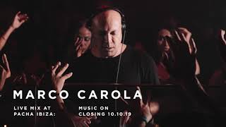 Marco Carola  Music On Closing 101019  Live MIx at Pacha Ibiza [upl. by Asik]