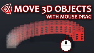 How To Move Objects With Mouse Drag in Unity  Unity 3D Tutorial [upl. by Dugaid]