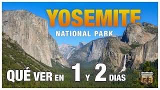 PARQUE NACIONAL YOSEMITE QUÉ VER EN 1 Y 2 DOS DIAS  CIRCULO PARQUES COSTA OESTE EEUU [upl. by Bille]