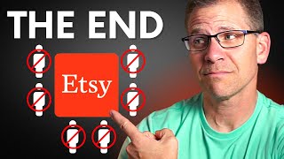 The END Of Etsy Why Sellers Are Leaving [upl. by Colbert]