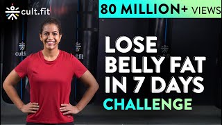 LOSE BELLY FAT IN 7 DAYS Challenge  Lose Belly Fat In 1 Week At Home  Cult Fit  CureFit [upl. by Anaiuq]