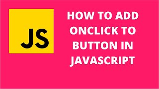 How to add onclick to button in JavaScript  JavaScript Tutorial [upl. by Enenej]