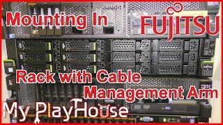 Step by Step Rack Mounting Fujitsu Server with CMA  767 [upl. by Yrekcaz]