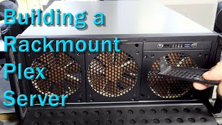 Rambling While Building an Overkill Rackmount Plex Server AKA Plex Server 20 [upl. by Mellman]