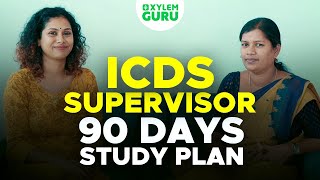 ICDS Supervisor  90 Days Study Plan  Xylem Guru [upl. by Idnym]