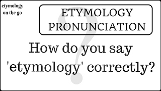 Etymology Pronunciation  How to Pronounce Etymology Correctly  Etymology of English Words [upl. by Enimassej]