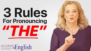 How to pronounce the article THE  3 rules Accurate English [upl. by Wooster496]