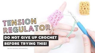 Crochet Tension Regulator Pattern amp Yarn Guide MUST HAVE Tool For Beginners with Tension Problems [upl. by Careaga]