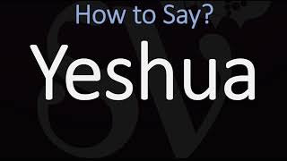 How to Pronounce Yeshua CORRECTLY [upl. by Cirtemed809]