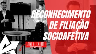 DIREITO DE FAMÍLIA Reconhecimento de filiação socioafetiva [upl. by Vasiliu]