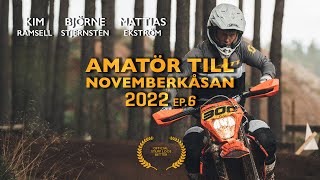 AMATÖR TILL NOVEMBERKÅSAN 2022 EP6 [upl. by Arahat541]