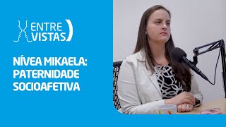 Paternidade Socioafetiva  EntreVistas [upl. by Xilef]