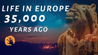 Life In Paleolithic Europe 35000 Years Ago [upl. by Mccready483]