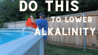 How To Quickly Lower Your Pools Alkalinity Levels [upl. by Nylidam]