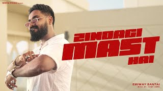 EMIWAY BANTAI  ZINDAGI MAST HAI  PROD BY TONY JAMES  OFFICIAL MUSIC VIDEO [upl. by Htiel739]