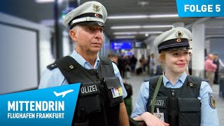 Deutschlands größte Polizeidienststelle Teil 1  Mittendrin  Flughafen Frankfurt 5 [upl. by Rufena]