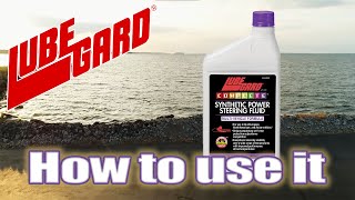 LUBEGARD® HowTo  COMPLETE Synthetic Power Steering Fluid [upl. by Htomit]