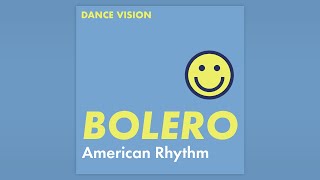 Bolero Music  Ballroom Dance Playlist [upl. by Meekahs482]