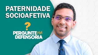 Paternidade socioafetiva O que é Como fazer o reconhecimento [upl. by Delaryd363]