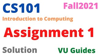 CS101 Assignment 1 Solution Fall2021vu cs101 cs101assignment [upl. by Giuliana94]